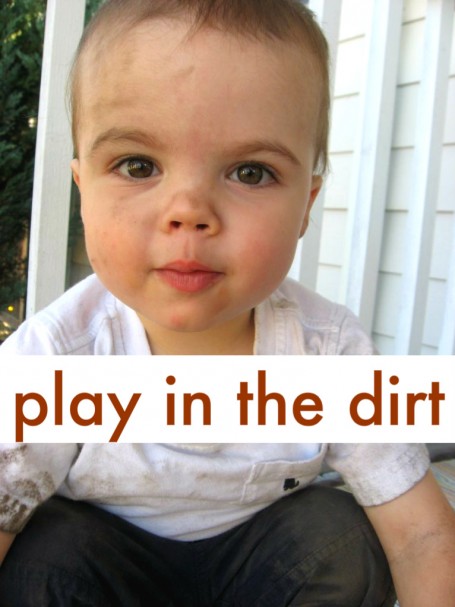Play in the dirt