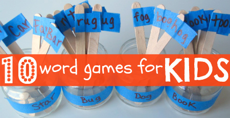 10 Word Games For Kids - No Time For Flash Cards