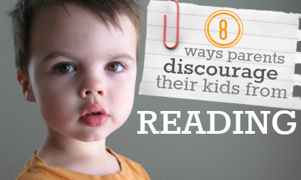 ways parents discourage their kids from reading