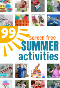 list of 99 screen free summer activities or kids