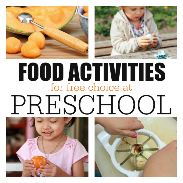 list of food activities for free choice at preschool. 