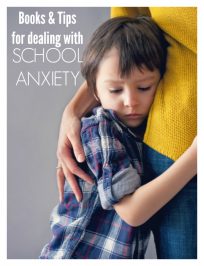 TIPS AND BOOKS TO HELP PARENTS AND TEACHERS DEAL WITH SCHOOL ANXIETY IN PRESCHOOL