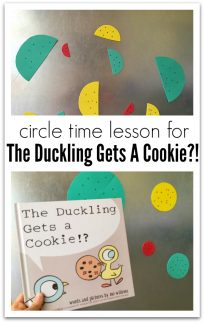Circle time lessons for toddlers and preschoolers based on kid lit. This lesson is for Mo Willem's The Duckling Gets A Cookie?!