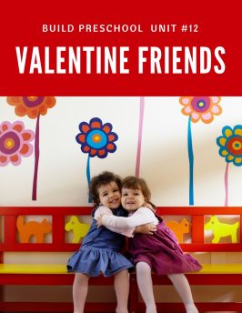 Valentine Friends Mini Unit for Preschool