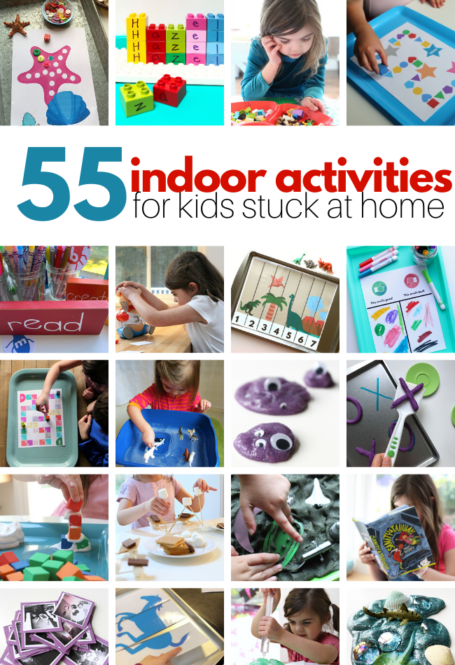 55 Indoor Activities for Kids at Home - No Time For Flash Cards