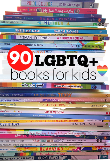 LGBTQ Positive Books that Your Kids Need To Read - No Time For Flash Cards